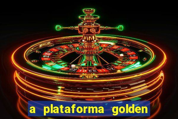 a plataforma golden slots paga mesmo
